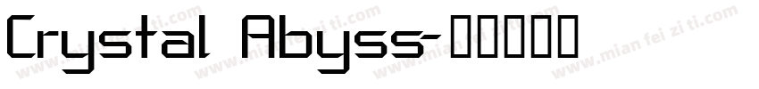 Crystal Abyss字体转换